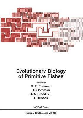 Evolutionary Biology of Primitive Fishes 1