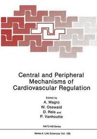 bokomslag Central and Peripheral Mechanisms of Cardiovascular Regulation