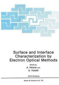 bokomslag Surface and Interface Characterization by Electron Optical Methods