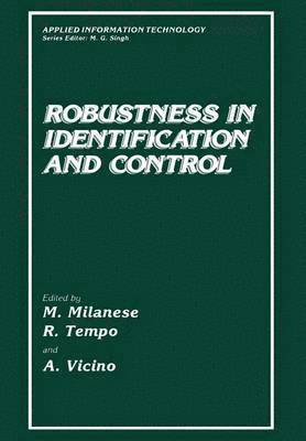 Robustness in Identification and Control 1