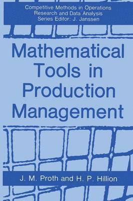 Mathematical Tools in Production Management 1