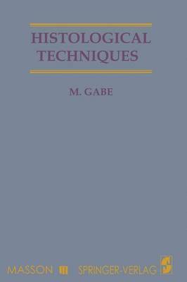 M. Gabe - Histological Techniques, Häftad