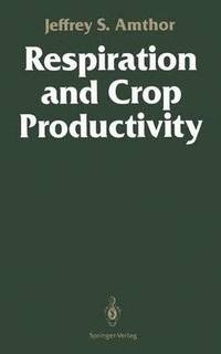 bokomslag Respiration and Crop Productivity