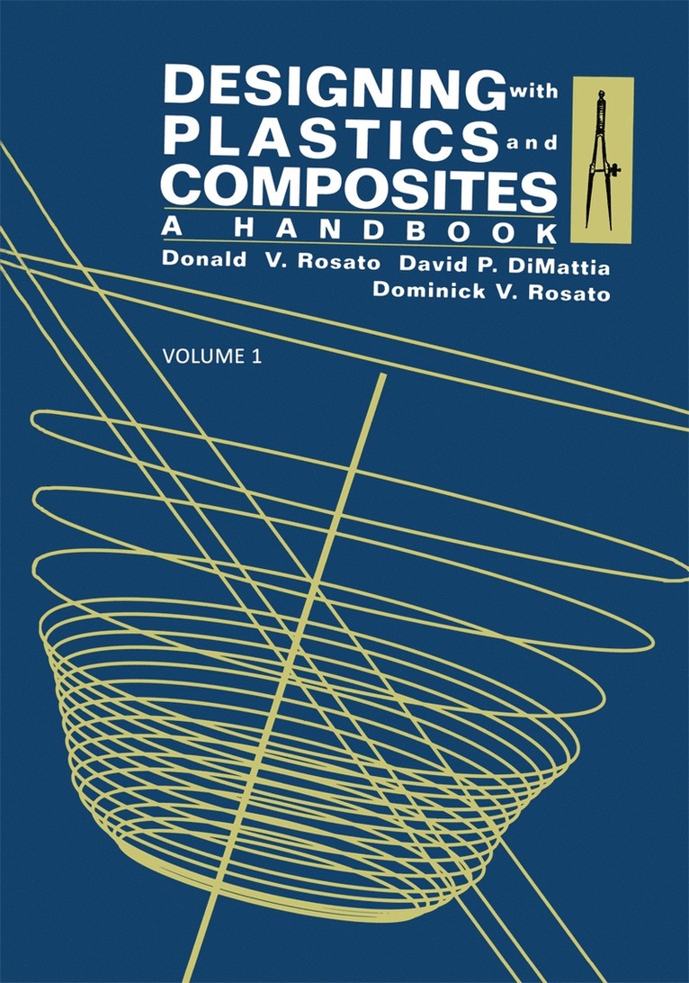 Donald Rosato, Donald V. Rosato - Designing with Plastics and Composites: A Handbook, Häftad