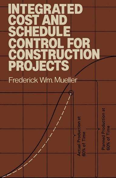 bokomslag Integrated Cost and Schedule Control for Construction Projects