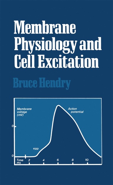 bokomslag Membrane Physiology and Cell Excitation