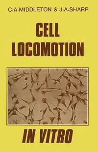 bokomslag Cell Locomotion in Vitro