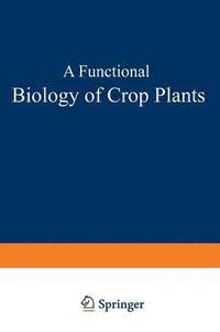 bokomslag Functional Biology of Crop Plants