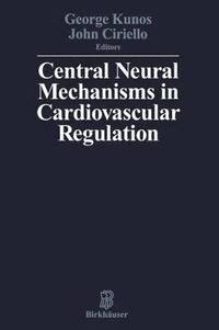 bokomslag Central Neural Mechanisms of Cardiovascular Regulation