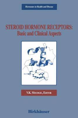 Steroid Hormone Receptors: Basic and Clinical Aspects