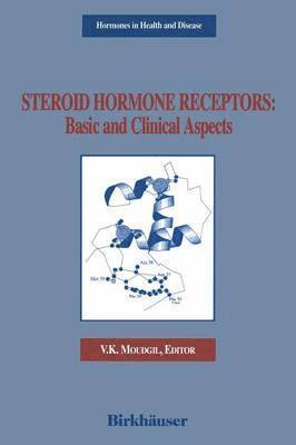 Steroid Hormone Receptors: Basic and Clinical Aspects 1