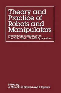 bokomslag Theory and Practice of Robots and Manipulators