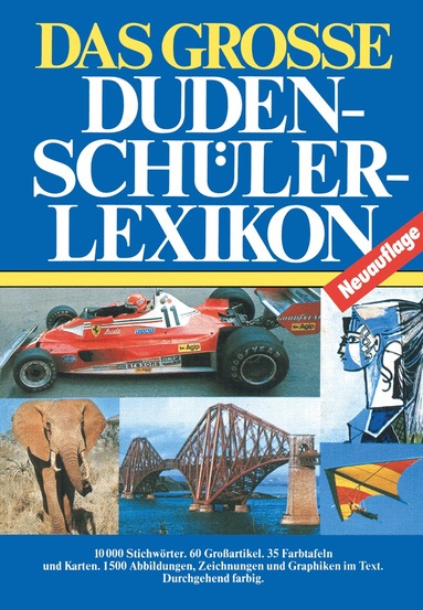 Ursula Hehlgans, Hans-Heinrich Müller, Mathias Münter, Lothar Picht, Birgit Staude, Klaus Thome, Hans-Werner Wittenberg - Das Grosse Dudenschülerlexikon, Häftad
