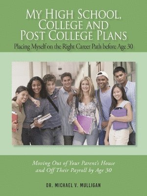 My High School, College and Post College Plans 1