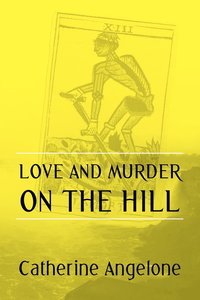 bokomslag Love and Murder on the Hill