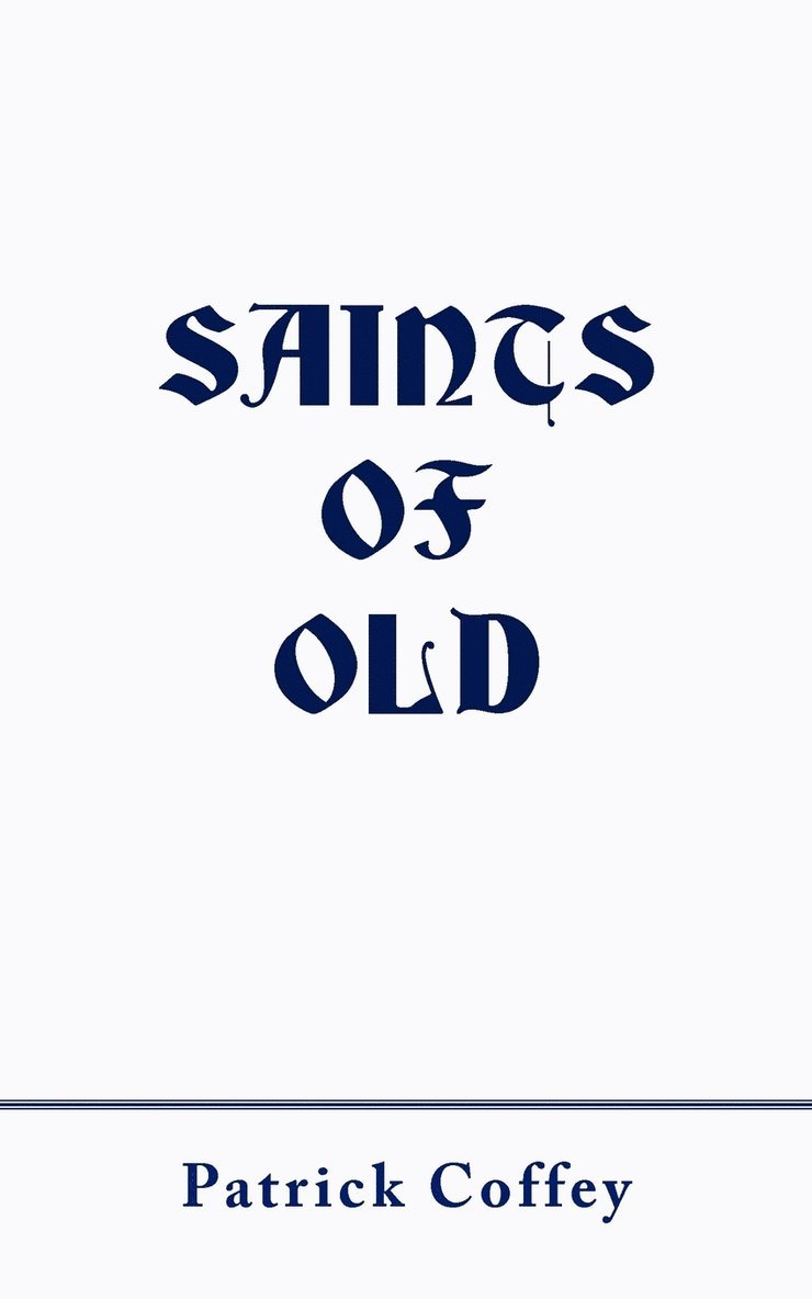 Saints of Old 1