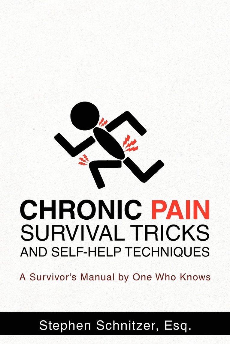 Chronic Pain Survival Tricks and Self-Help Techniques 1