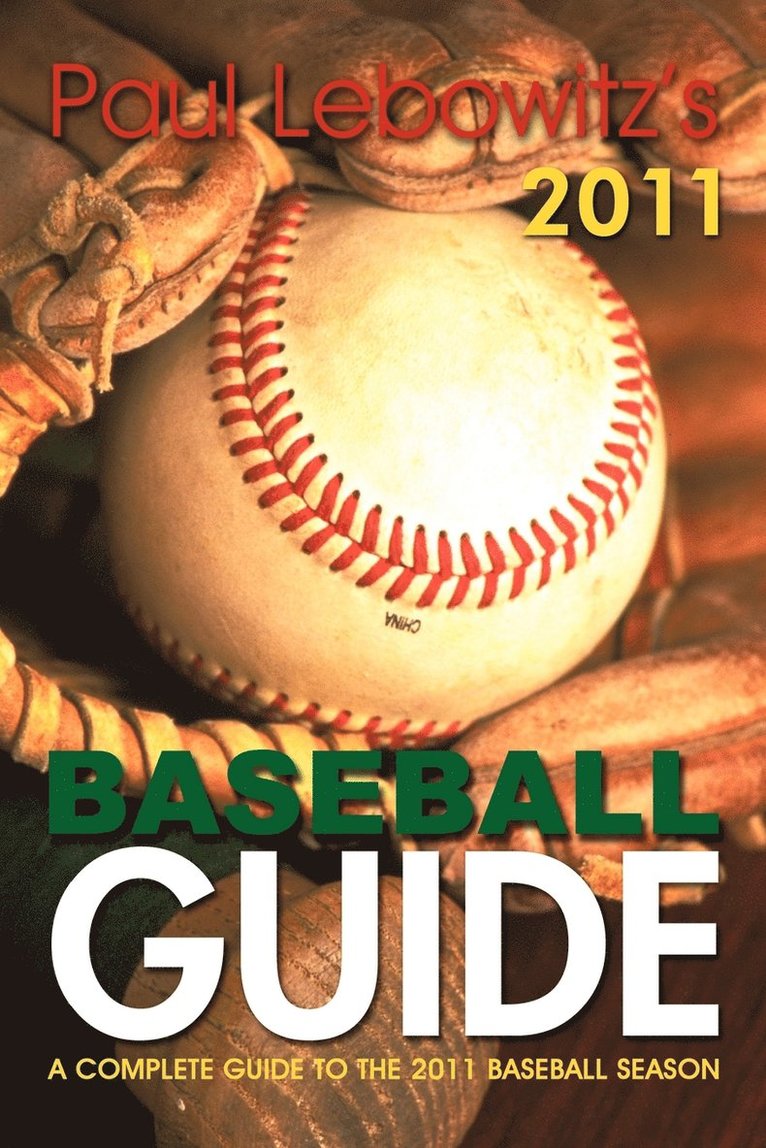 Paul Lebowitz's 2011 Baseball Guide 1