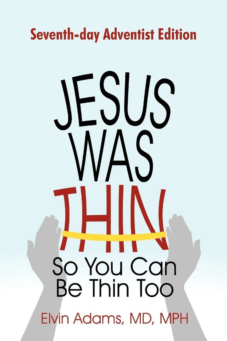 Jesus Was Thin So You Can Be Thin Too 1