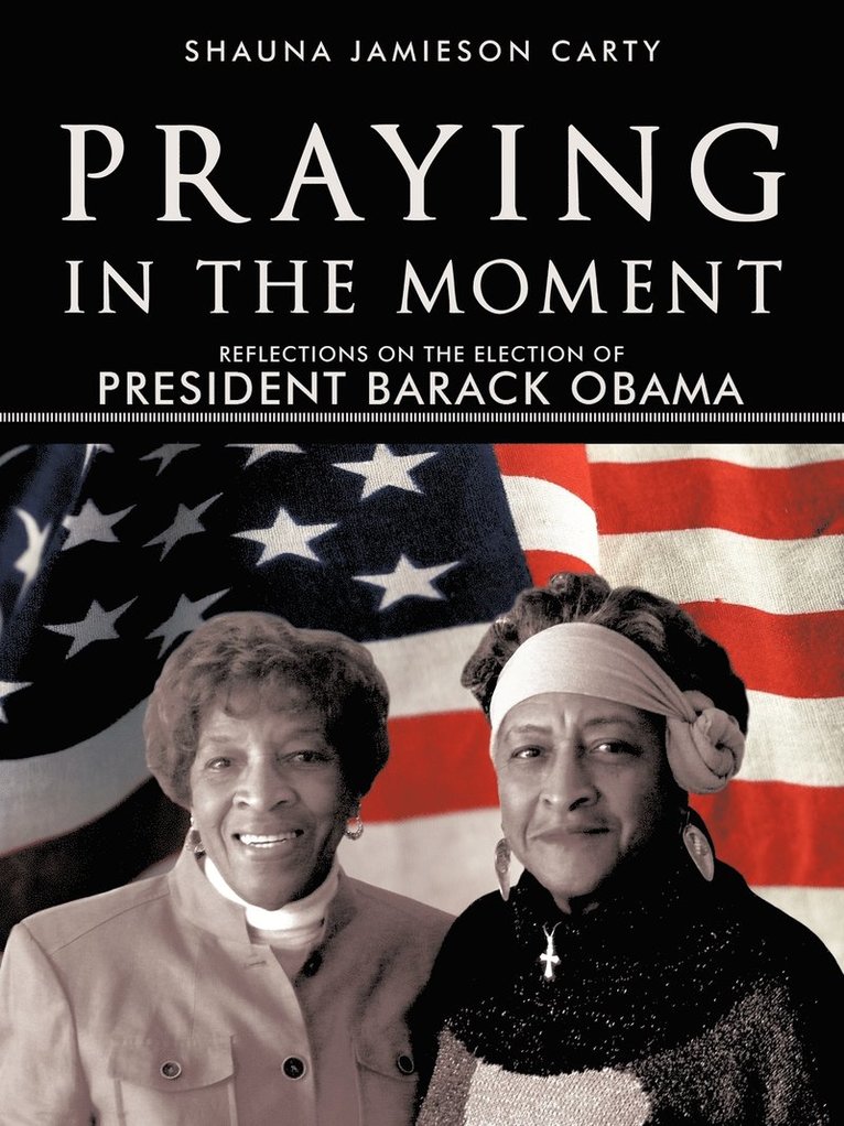 Shauna Jamieson Carty - Praying in the Moment, Häftad