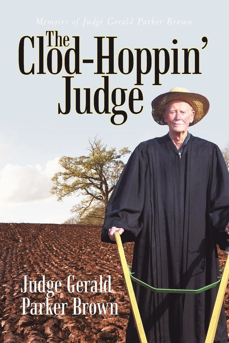 Judge Gerald Parker Brown - Clod-Hoppin' Judge, Häftad