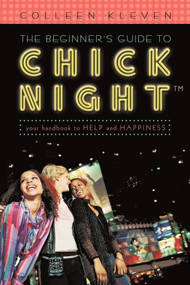 bokomslag The Beginner's Guide to Chick Night