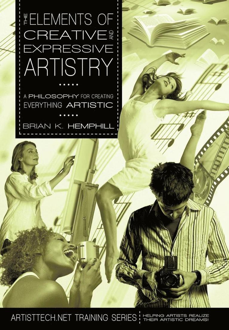 Brian K Hemphill, Brian K. Hemphill - Elements of Creative and Expressive Artistry, Inbunden