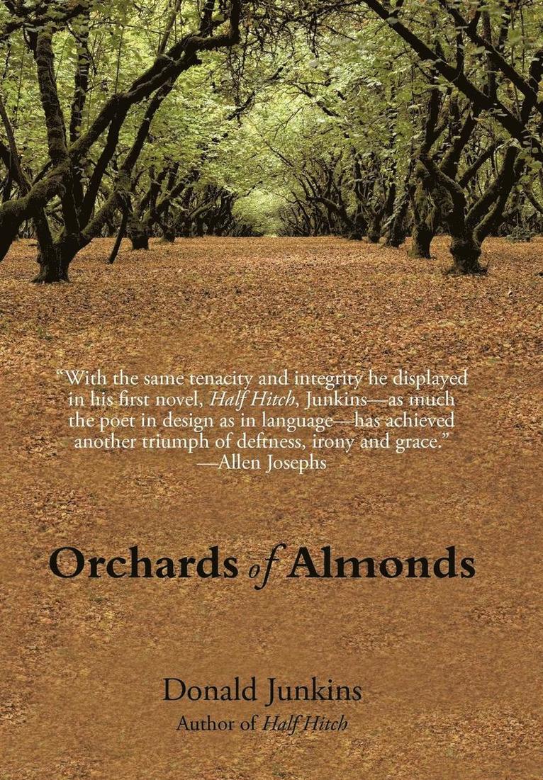 Donald Junkins - Orchards of Almonds, Inbunden