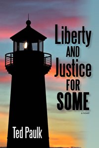 bokomslag Liberty and Justice for Some