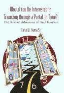Would You Be Interested in Traveling Through a Portal in Time? 1