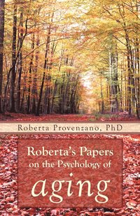 bokomslag Roberta's Papers on the Psychology of Aging