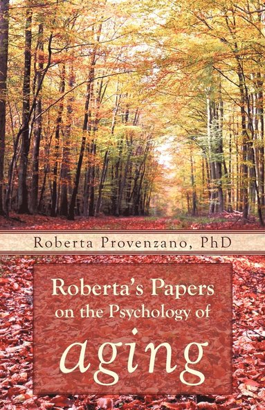 bokomslag Roberta's Papers on the Psychology of Aging