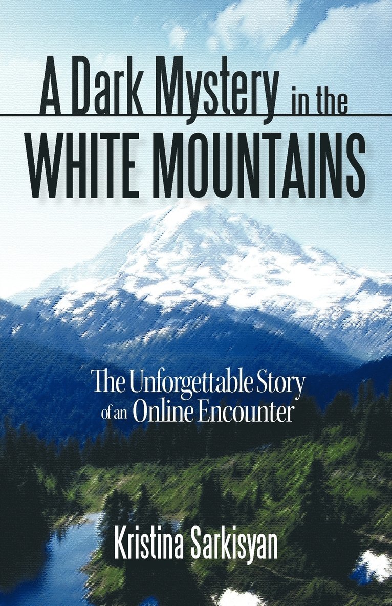 A Dark Mystery in the White Mountains 1
