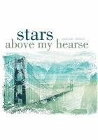 Stars Above My Hearse 1