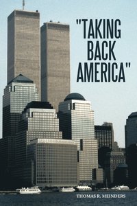 bokomslag 'Taking Back America'