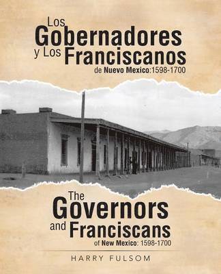 Los Gobernadores y Los Franciscanos de Nuevo Mexico 1