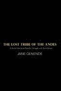 The Lost Tribe of the Andes 1