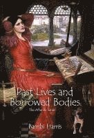 bokomslag Past Lives and Borrowed Bodies