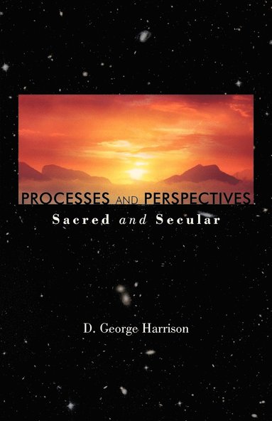 bokomslag Processes and Perspectives; Sacred and Secular