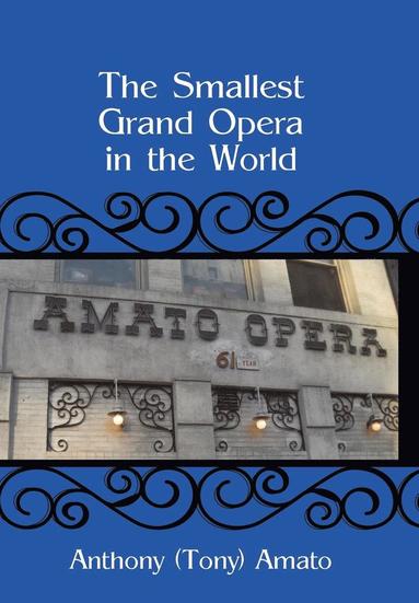 bokomslag Smallest Grand Opera in the World