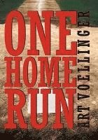 Art Voellinger - One Home Run, Inbunden
