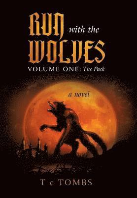 bokomslag Run with the Wolves Volume One