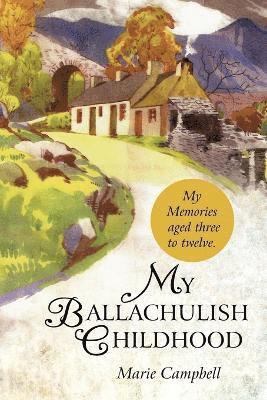 My Ballachulish Childhood 1