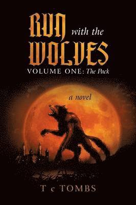 bokomslag Run with the Wolves Volume One