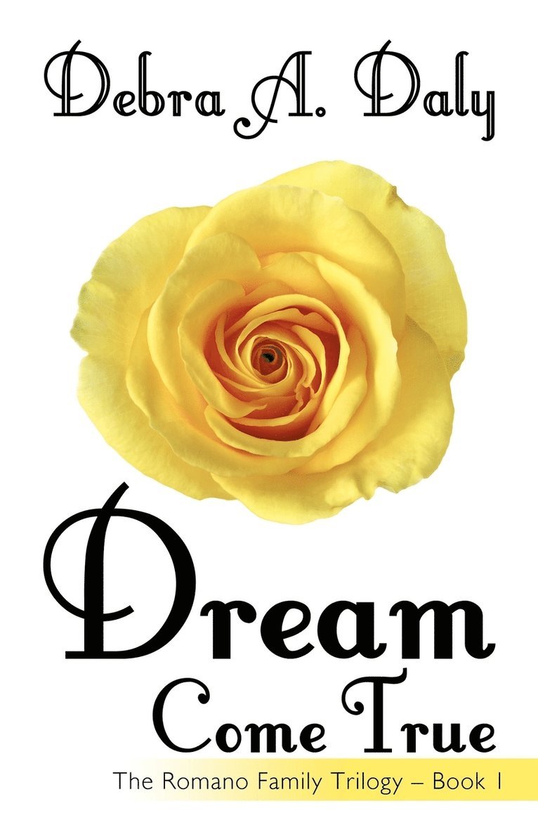 Debra A Daly, Debra A. Daly - Dream Come True, Häftad