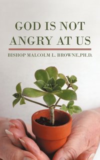 bokomslag God Is Not Angry At Us