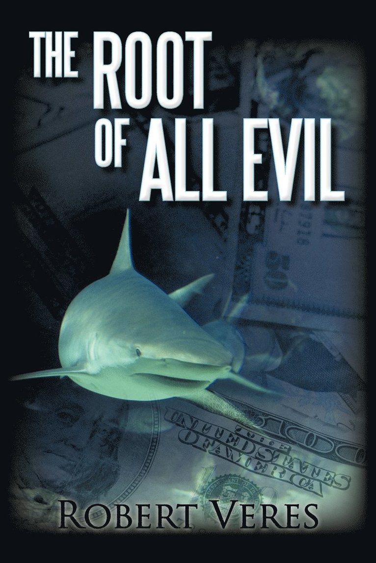 The Root of All Evil 1