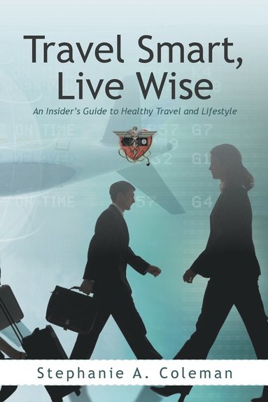 bokomslag Travel Smart, Live Wise