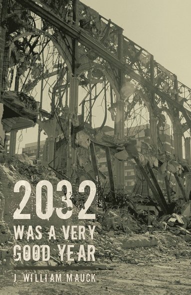 bokomslag 2032 Was a Very Good Year