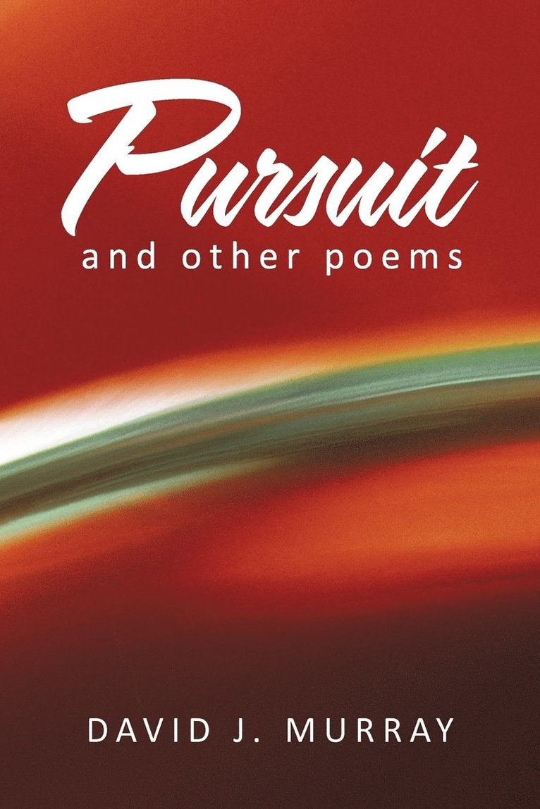 David J Murray, David J. Murray - Pursuit and Other Poems, Häftad